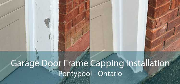 Garage Door Frame Capping Installation Pontypool - Ontario