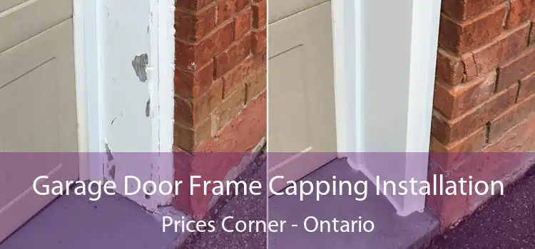 Garage Door Frame Capping Installation Prices Corner - Ontario