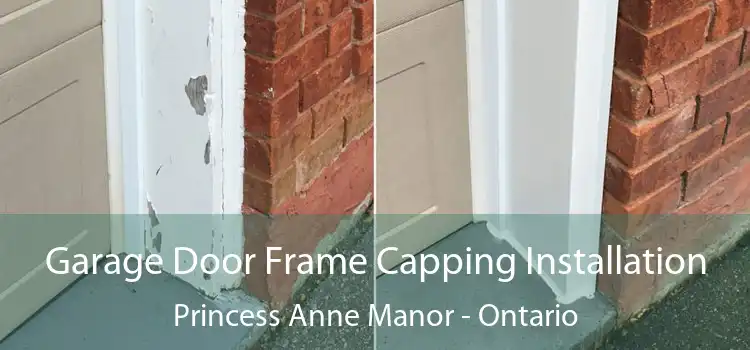 Garage Door Frame Capping Installation Princess Anne Manor - Ontario