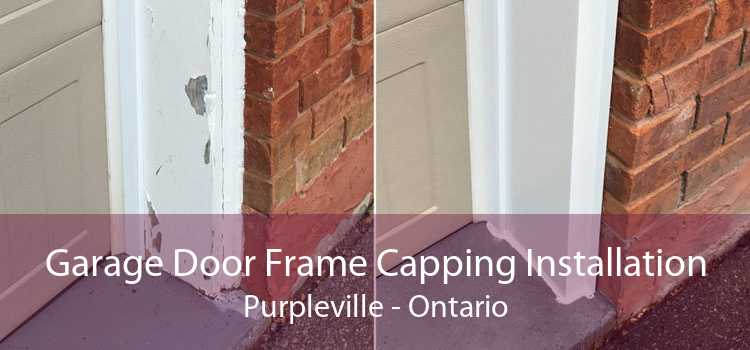 Garage Door Frame Capping Installation Purpleville - Ontario