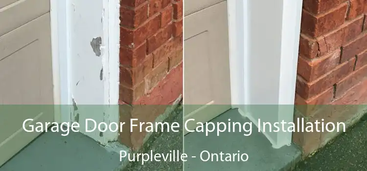 Garage Door Frame Capping Installation Purpleville - Ontario