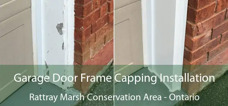 Garage Door Frame Capping Installation Rattray Marsh Conservation Area - Ontario