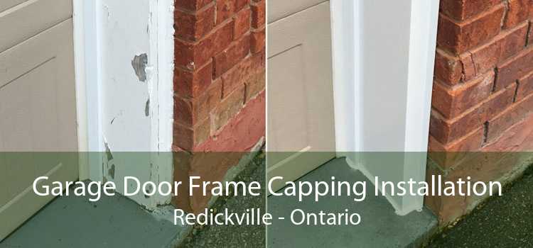 Garage Door Frame Capping Installation Redickville - Ontario