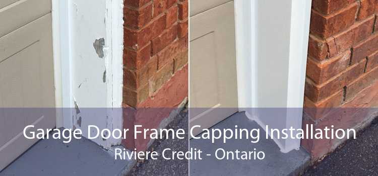 Garage Door Frame Capping Installation Riviere Credit - Ontario