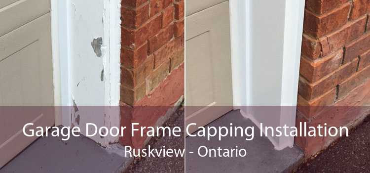 Garage Door Frame Capping Installation Ruskview - Ontario