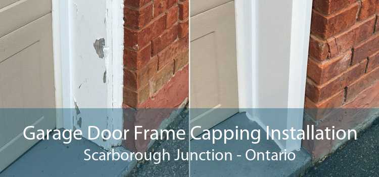 Garage Door Frame Capping Installation Scarborough Junction - Ontario