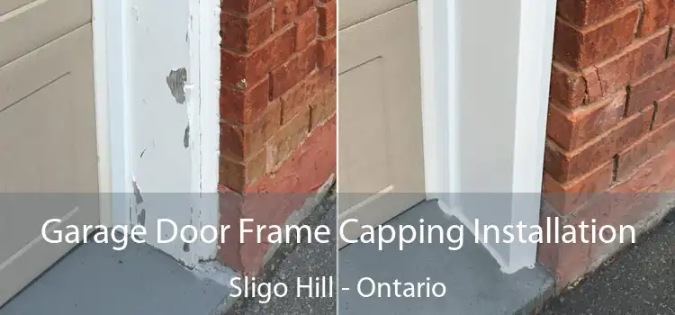 Garage Door Frame Capping Installation Sligo Hill - Ontario