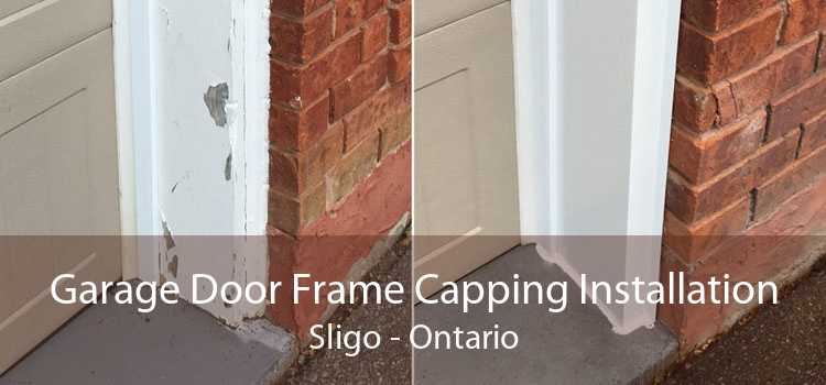 Garage Door Frame Capping Installation Sligo - Ontario