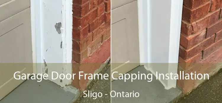 Garage Door Frame Capping Installation Sligo - Ontario