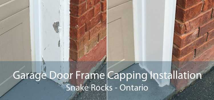 Garage Door Frame Capping Installation Snake Rocks - Ontario