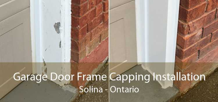 Garage Door Frame Capping Installation Solina - Ontario