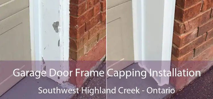 Garage Door Frame Capping Installation Southwest Highland Creek - Ontario