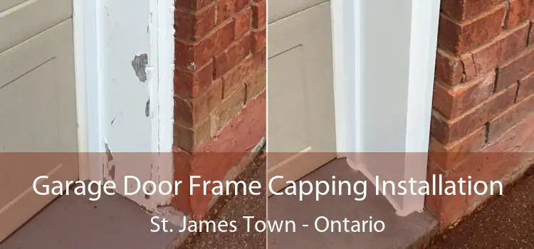 Garage Door Frame Capping Installation St. James Town - Ontario