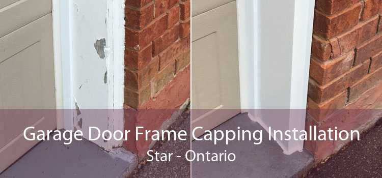 Garage Door Frame Capping Installation Star - Ontario