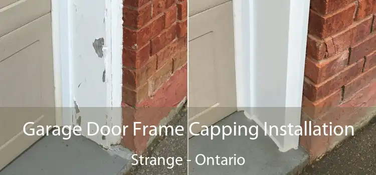 Garage Door Frame Capping Installation Strange - Ontario
