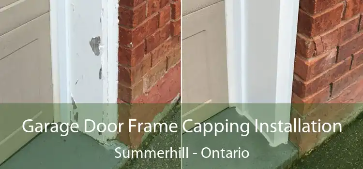 Garage Door Frame Capping Installation Summerhill - Ontario