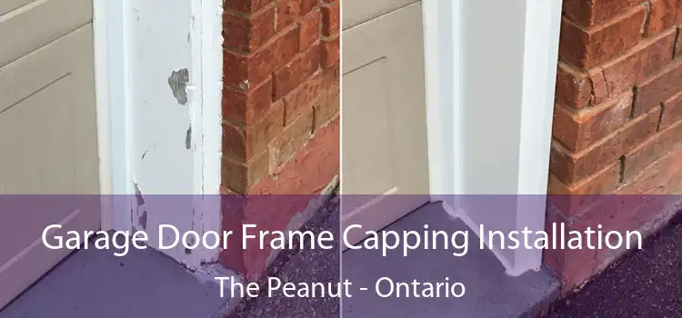 Garage Door Frame Capping Installation The Peanut - Ontario