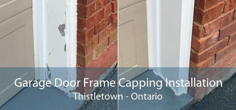 Garage Door Frame Capping Installation Thistletown - Ontario