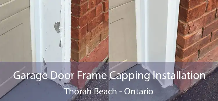 Garage Door Frame Capping Installation Thorah Beach - Ontario