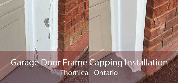 Garage Door Frame Capping Installation Thornlea - Ontario