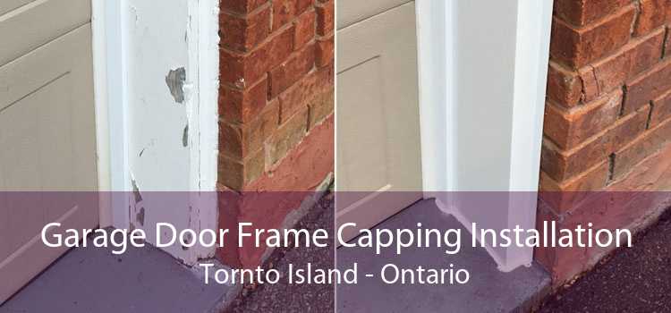 Garage Door Frame Capping Installation Tornto Island - Ontario