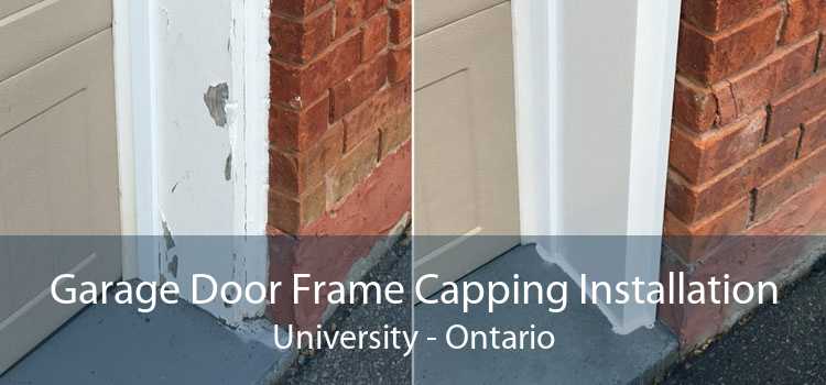 Garage Door Frame Capping Installation University - Ontario