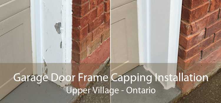 Garage Door Frame Capping Installation Upper Village - Ontario