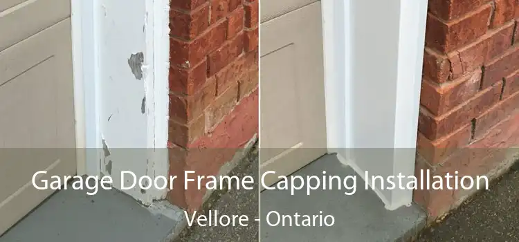Garage Door Frame Capping Installation Vellore - Ontario
