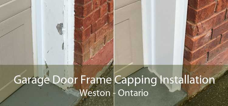 Garage Door Frame Capping Installation Weston - Ontario