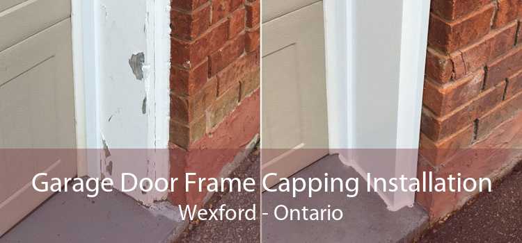 Garage Door Frame Capping Installation Wexford - Ontario