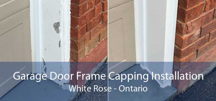 Garage Door Frame Capping Installation White Rose - Ontario