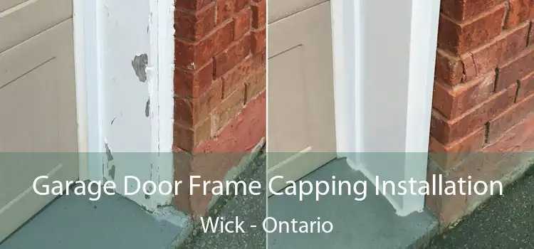 Garage Door Frame Capping Installation Wick - Ontario
