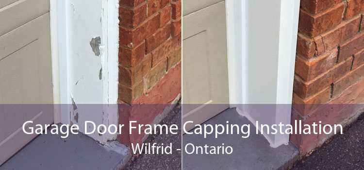 Garage Door Frame Capping Installation Wilfrid - Ontario