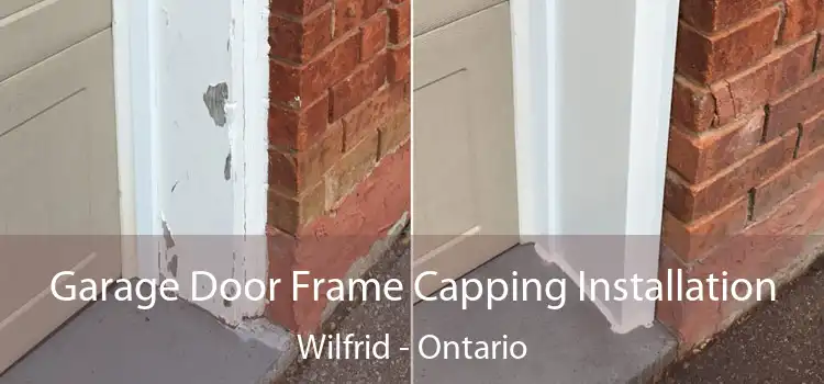Garage Door Frame Capping Installation Wilfrid - Ontario