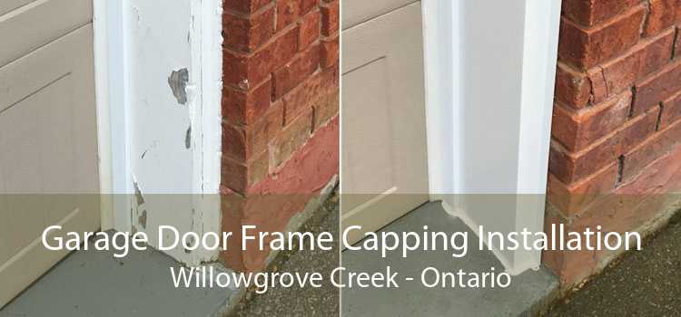 Garage Door Frame Capping Installation Willowgrove Creek - Ontario
