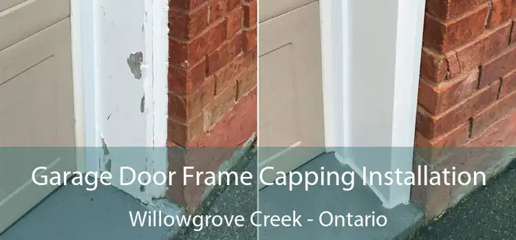 Garage Door Frame Capping Installation Willowgrove Creek - Ontario