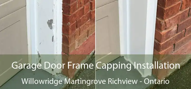 Garage Door Frame Capping Installation Willowridge Martingrove Richview - Ontario