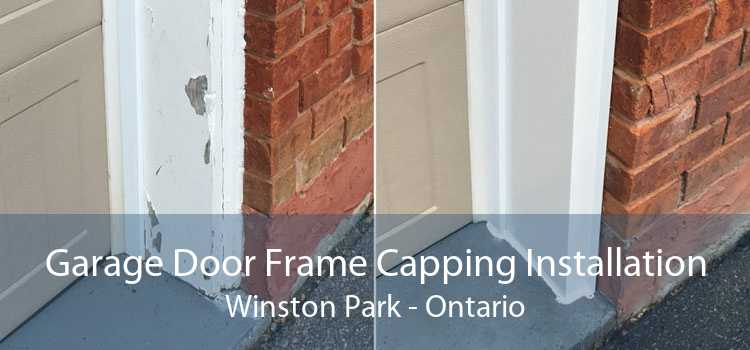 Garage Door Frame Capping Installation Winston Park - Ontario