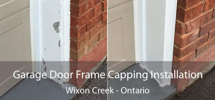 Garage Door Frame Capping Installation Wixon Creek - Ontario