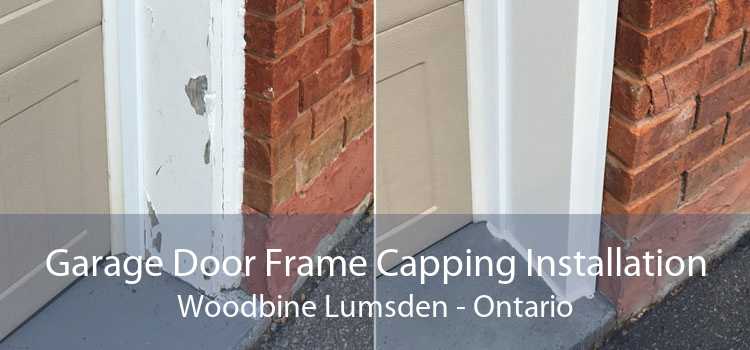 Garage Door Frame Capping Installation Woodbine Lumsden - Ontario