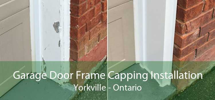 Garage Door Frame Capping Installation Yorkville - Ontario