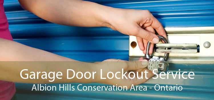 Garage Door Lockout Service Albion Hills Conservation Area - Ontario