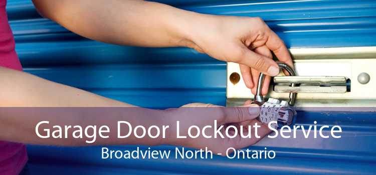 Garage Door Lockout Service Broadview North - Ontario