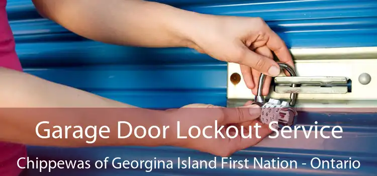 Garage Door Lockout Service Chippewas of Georgina Island First Nation - Ontario