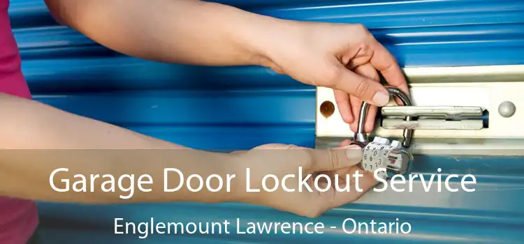 Garage Door Lockout Service Englemount Lawrence - Ontario