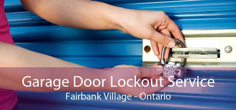 Garage Door Lockout Service Fairbank Village - Ontario