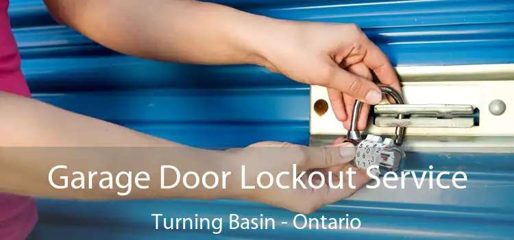Garage Door Lockout Service Turning Basin - Ontario