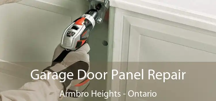 Garage Door Panel Repair Armbro Heights - Ontario