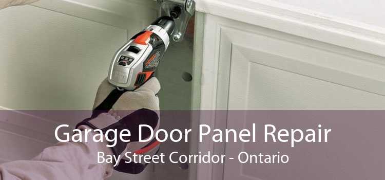 Garage Door Panel Repair Bay Street Corridor - Ontario