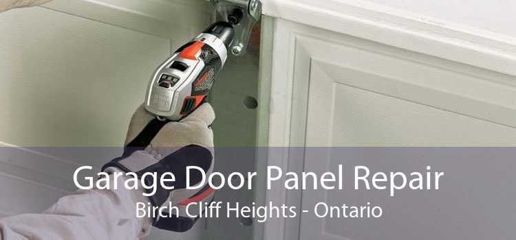 Garage Door Panel Repair Birch Cliff Heights - Ontario